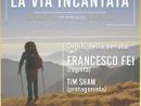 Per la prima volta in Ossola il docufilm prodotto da Sky "La via incantata" Per la prima volta in Ossola il docufilm prodotto da Sky "La via incantata"
