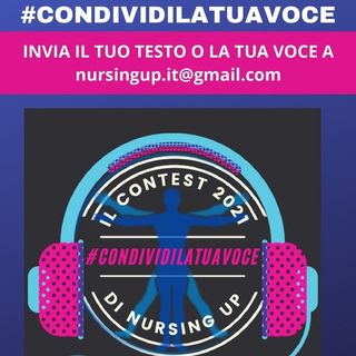 #condividilatuavoce, un contest social dove gli infermieri possono raccontare le loro esperienze #condividilatuavoce, un contest social dove gli infermieri possono raccontare le loro esperienze