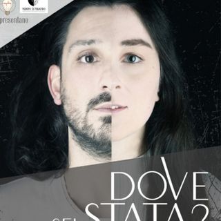 ''Dove sei stata?'' in scena stasera a Pieve Vergonte