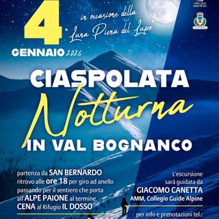 Ciaspolata notturna in Val Bognanco: un’avventura al chiaro della “Luna piena del lupo”