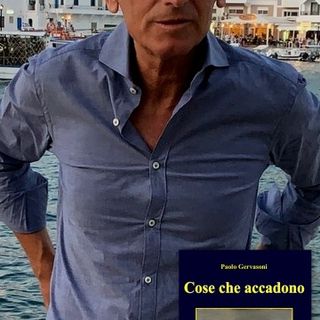 Paolo Gervasoni racconta ''Cose che accadono''