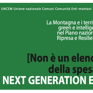Montagna e Piano Nazionale di Ripresa e Resilienza, il dossier con le proposte di Uncem Montagna e Piano Nazionale di Ripresa e Resilienza, il dossier con le proposte di Uncem