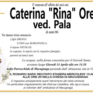 Caterina &quot;Rina&quot; Orella ved. Pala di anni 86