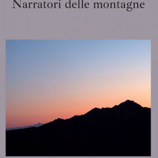 'Narratori delle montagne', il nuovo libro di Alberto Paleari per Monterosa edizioni