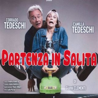 Al Teatro la Fabbrica Arrivano Corrado e Camilla Tedeschi con ‘Partenza in salita’