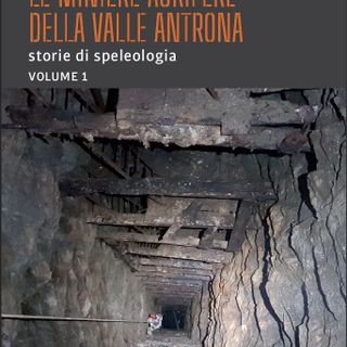 Un libro sulle miniere d’oro della Valle Antrona