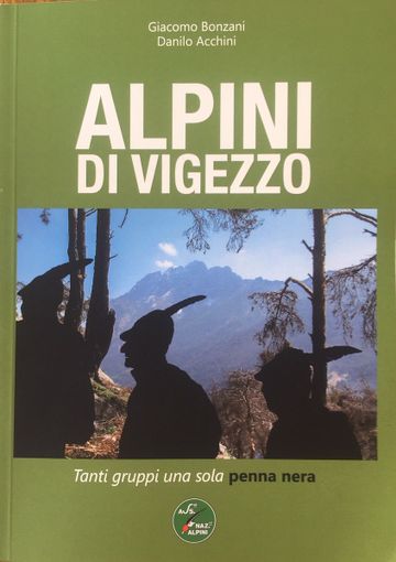 Un importante pezzo di storia vigezzina nel libro &quot;Alpini di Vigezzo&quot;