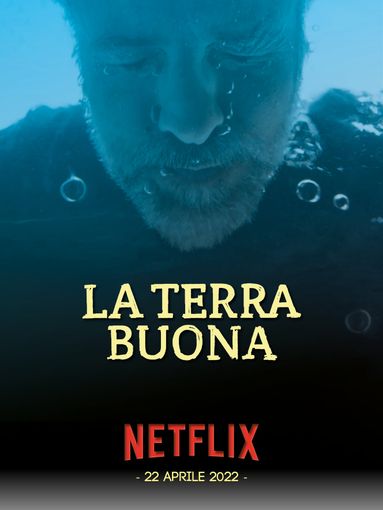 'La Terra Buona' sbarca anche su Netflix 'La Terra Buona' sbarca anche su Netflix