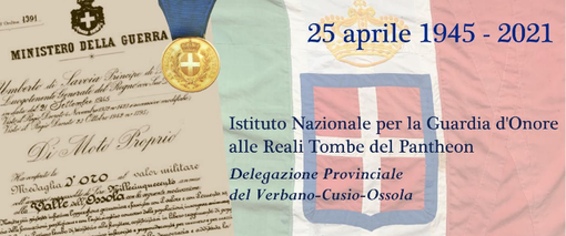 La delegazione del Vco delle Guardie d’Onore al Pantheon parteciperà “a distanza” alle celebrazioni del 25 Aprile La delegazione del Vco delle Guardie d’Onore al Pantheon parteciperà “a distanza” alle celebrazioni del 25 Aprile