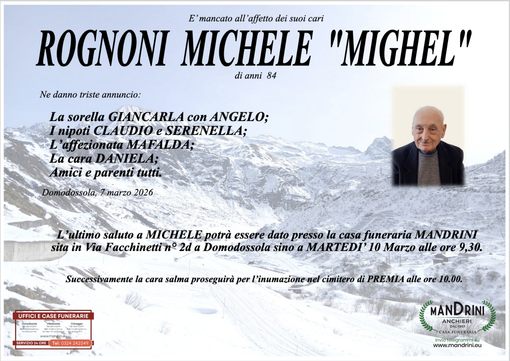 Rognoni Michele "Mighel" di anni 84