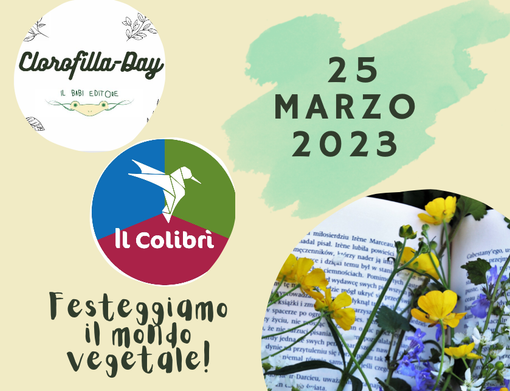 Clorofilla-Day, una giornata dedicata al mondo vegetale Clorofilla-Day, una giornata dedicata al mondo vegetale