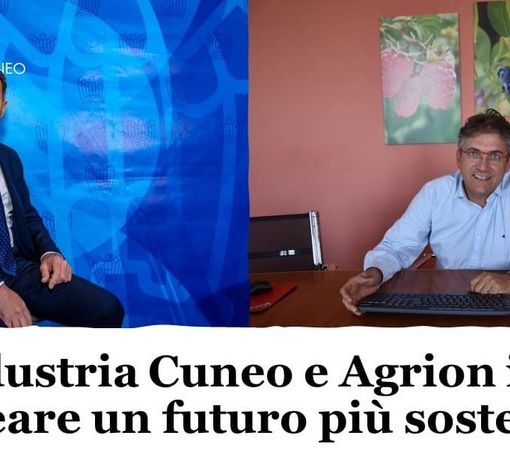 Innovazione tecnologica e filiera agroalimentare: Confindustria Cuneo e Agrion insieme per creare un futuro più sostenibile