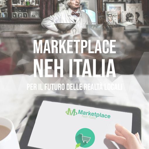 Nasce Marketplace Neh Italia, il primo portale di ecommerce per le comunità locali
