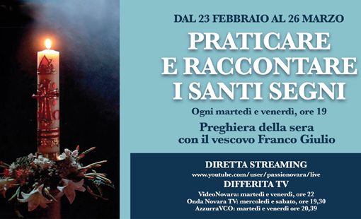 Parte con la Quaresima ‘I Santi Segni’, momenti di riflessioni e preghiera col Vescovo Brambilla