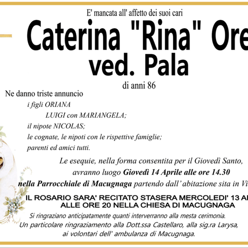 Caterina &quot;Rina&quot; Orella ved. Pala di anni 86