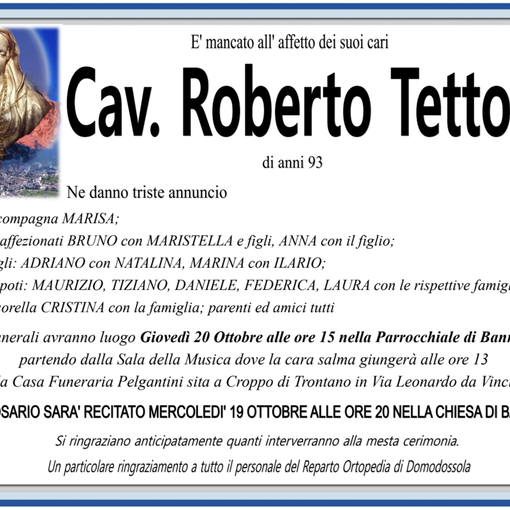 Cav. Roberto Tettone di anni 93