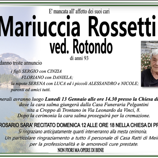 Mariuccia Rossetti ved. Rotondo di anni 93