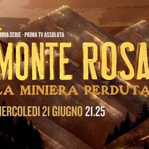 'Monte Rosa: la miniera perduta': al via la docu-serie su Dmax