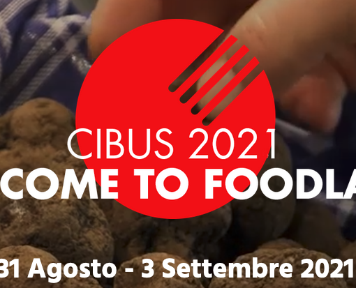 Cibus 2021, l'expo del food torna in presenza
