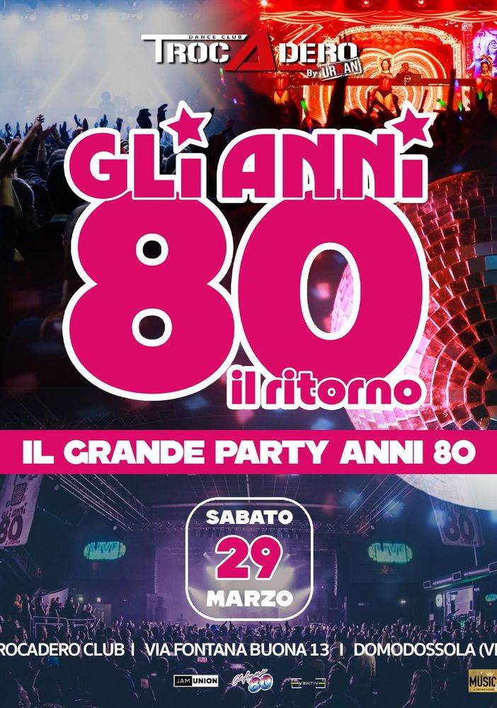 Torna la magia degli anni '80 al Trocadero di Domodossola
