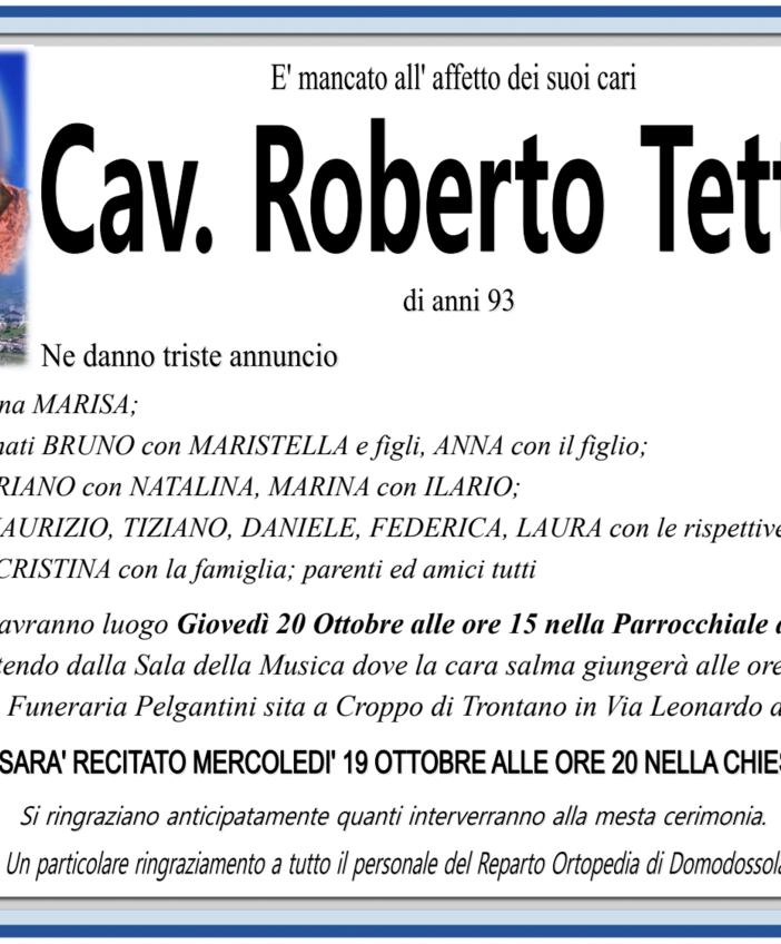 Cav. Roberto Tettone di anni 93