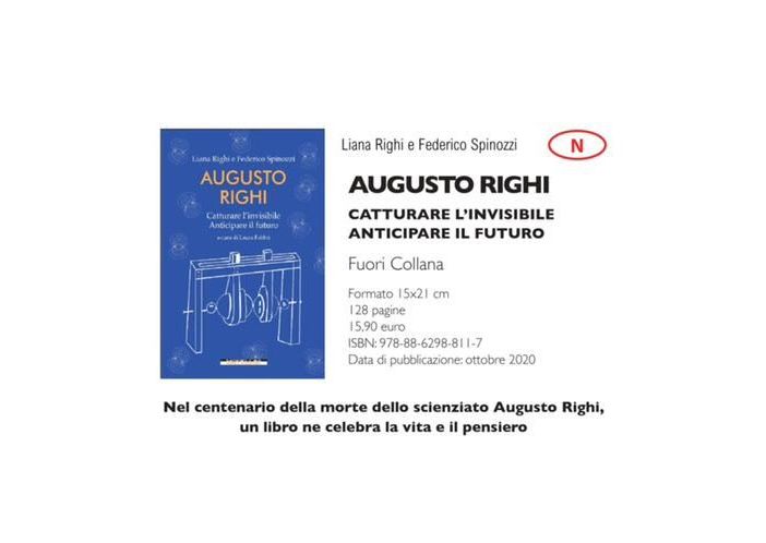 Il 5 Febbraio si parlerà in streaming del fisico Augusto Righi