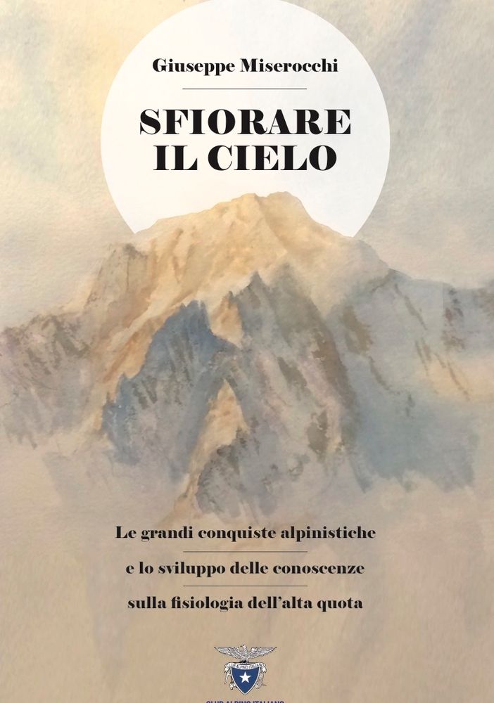 'Sfiorare il cielo', un'agile guida per una corretta e salutare frequentazione dell'ambiente alpino