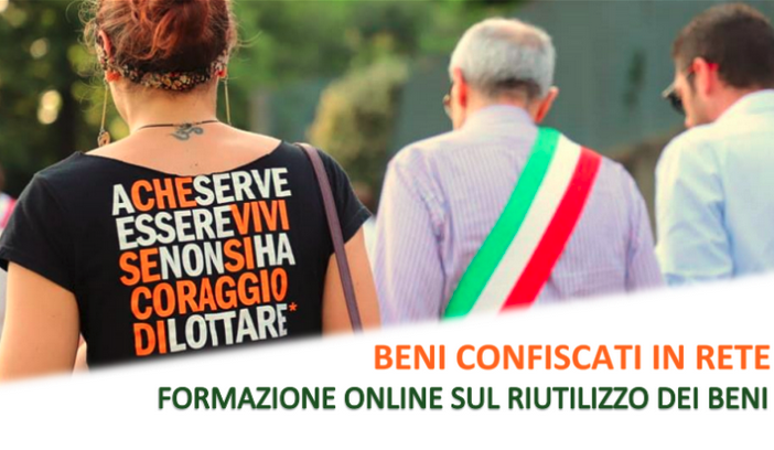 Un corso di formazione online sul riutilizzo dei beni confiscati alle mafie