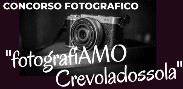 Concorso fotografico dedicato a Crevoladossola Concorso fotografico dedicato a Crevoladossola