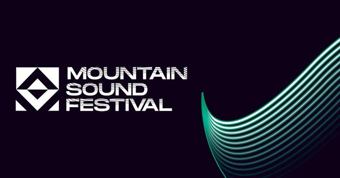 Cresce l'attesa per il Mountain Sound Festival Cresce l'attesa per il Mountain Sound Festival