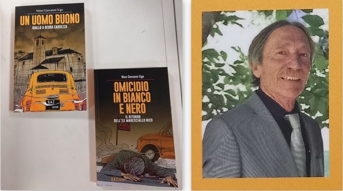Foto; le copertina dei due libri e Giovanni Ugo Nino Foto; le copertina dei due libri e Giovanni Ugo Nino