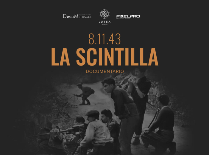 'La Scintilla': un documentario per raccontare l’insurrezione di Villadossola del 1943
