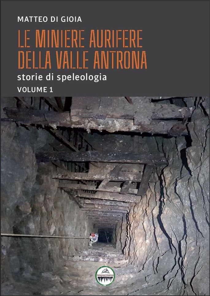Un libro sulle miniere d’oro della Valle Antrona Un libro sulle miniere d’oro della Valle Antrona