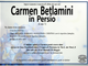 Carmen Betlamini in Persio di anni 72