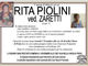 Rita Piolini ved. Zaretti di anni 75