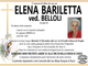 Elena Bariletta ved. Belloli di anni 84