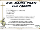 Eva Maria Prati ved. Fabbri di anni 88