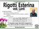 Rigotti Esterina ved. Lanti di anni 97