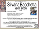 Silvana Bacchetta ved. Falcioni di anni 98