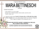Maria Bettineschi di anni 66