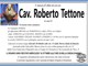 Cav. Roberto Tettone di anni 93