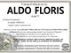 Aldo Floris di anni 73