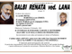 Balbi Renata ved. Lana di anni 72