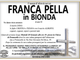 Franca Pella in Bionda di anni 83
