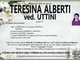 Teresina Alberti ved. Uttini 79 anni