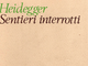 Lettura dei 'Sentieri interrotti' di Heidegger con la Società Filosofica del Vco