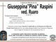 Giuseppina &quot;Pina&quot; Raspini ved. Ruaro di anni 84