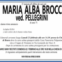 Maria Alba Brocca ved. Pellegrini di anni 71