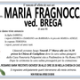 Maria Fragnocca ved. Brega di anni 86