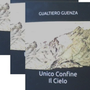 &quot;Unico confine il cielo&quot;: il nuovo libro di Gualtiero Guenza tra memoria, montagna e solitudine